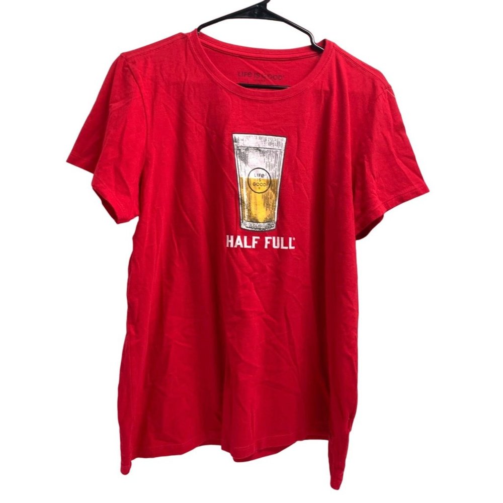 Life Is Good Womens Size L Red Shirt Tee Tshirt Glass 1/2 Full Short Sleeve Half